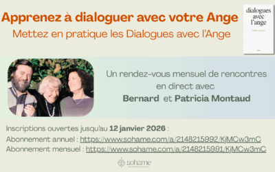 SOHAME – « Apprenez à dialoguer avec votre ange » – INSCRIPTIONS POSSIBLES JUSQU’AU 12 JANV 2026