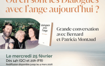 Conférence en ligne – Bernard et Patricia Montaud – « Où en sont les Dialogues avec l’ange aujourd’hui ? » – 25 février 2026 – 20H
